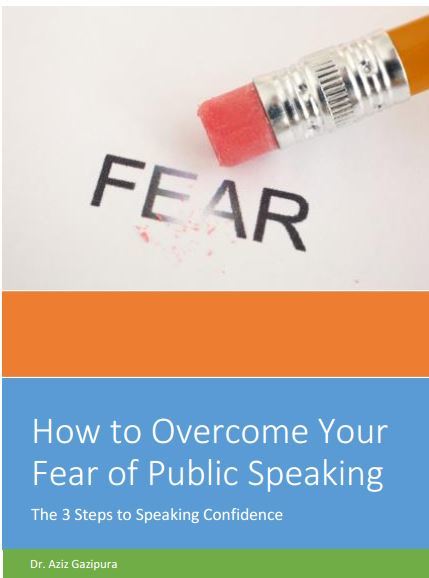 How to overcome your fear of public speaking by Aziz Gazipura | Goodreads