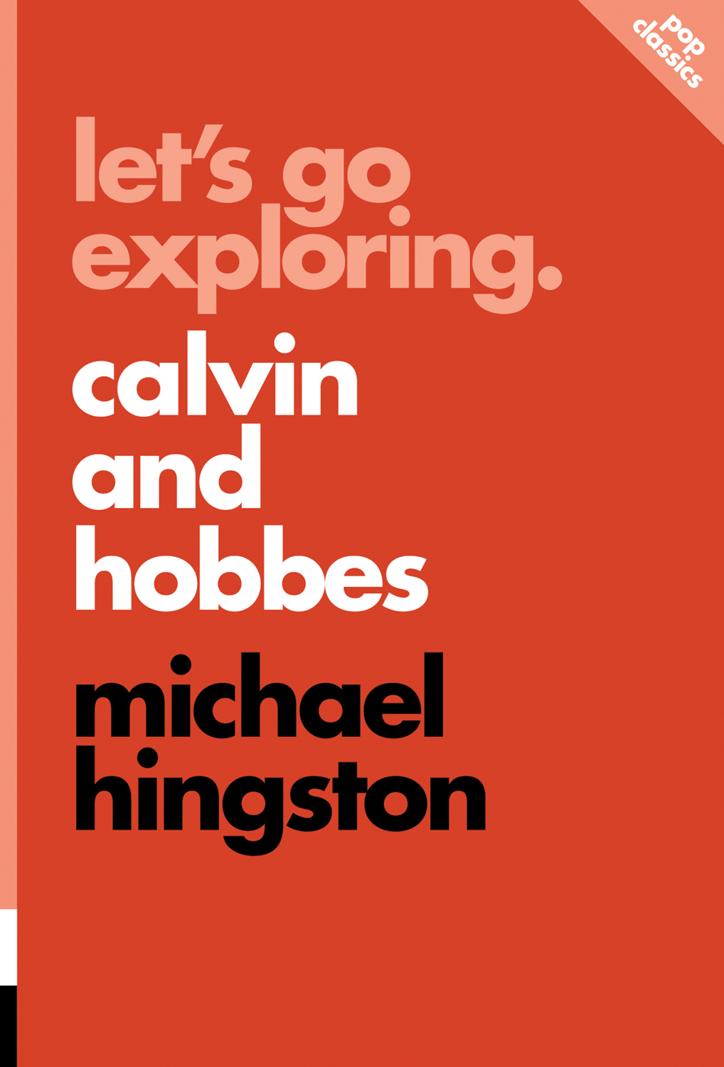 Let's Go Exploring: Calvin and Hobbes