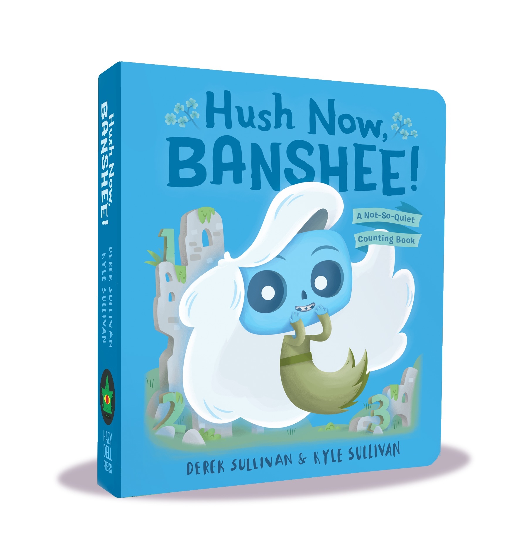Hush Now, Banshee!: A Not-So-Quiet Counting Book