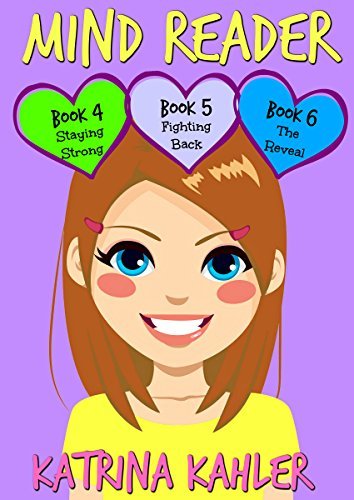 MIND READER : Part Two - Books 4, 5 & 6: Books for Girls 9 - 12