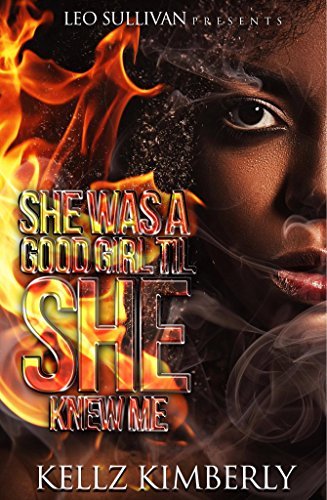 She Was a Good Girl 'Til She Knew Me book cover