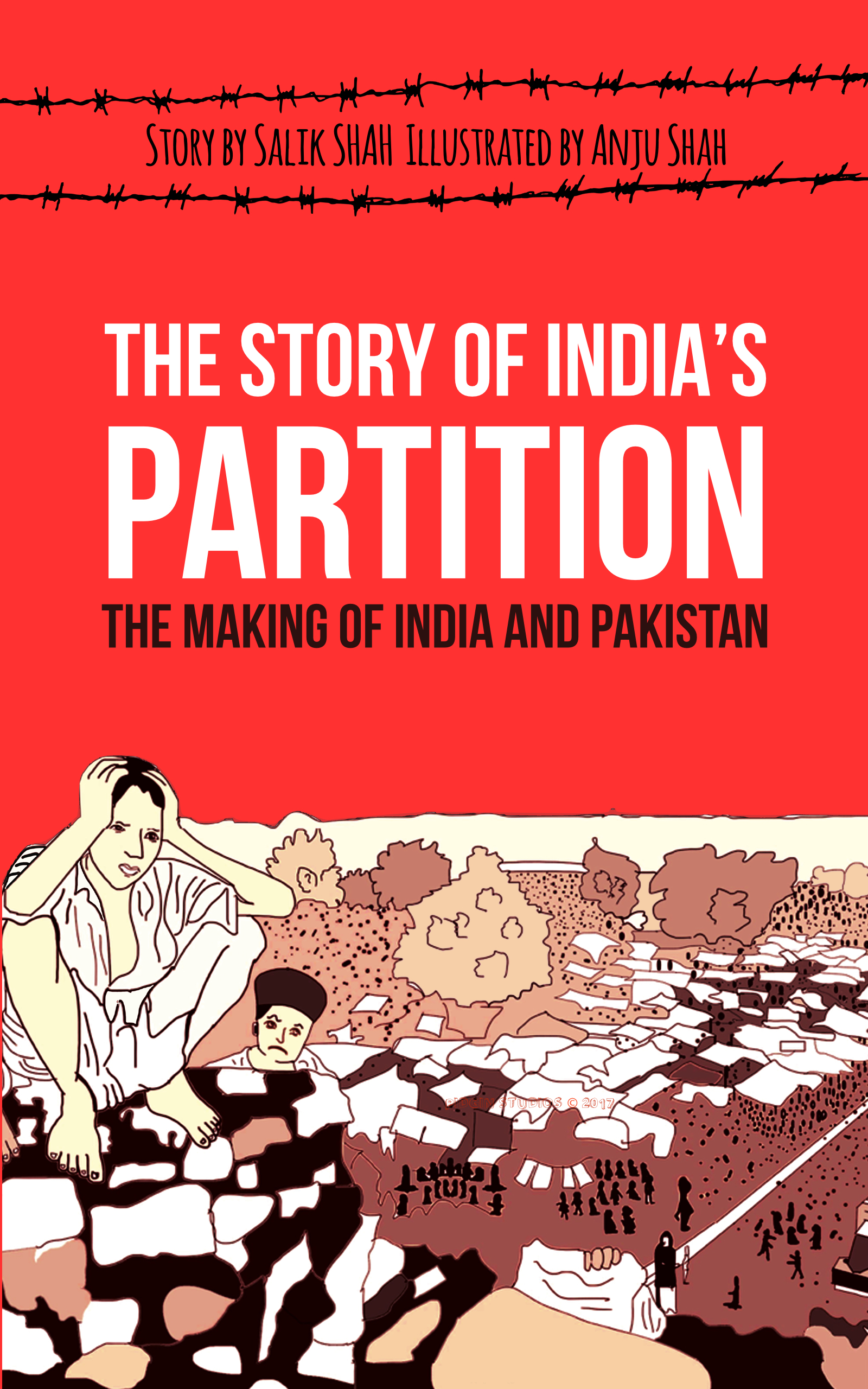 The Story of India's Partition The Making of India and Pakistan by