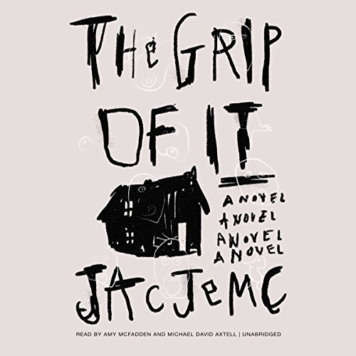 Grip of It, the
