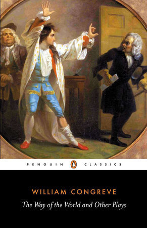 The Way of the World and Other Plays (Penguin Classics)