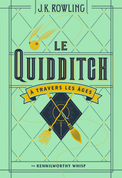 Le Quidditch à travers les âges