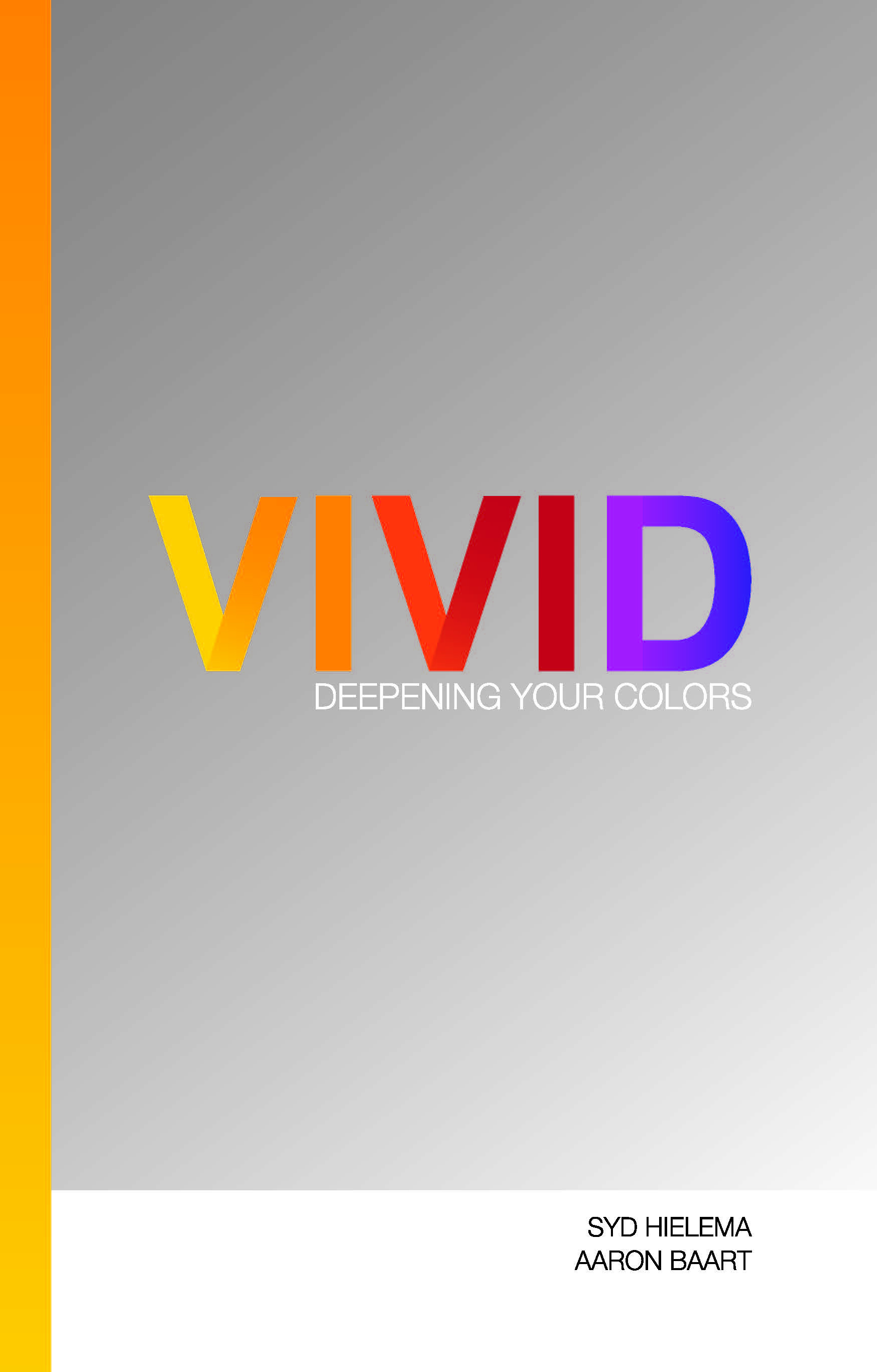 Vivid: Deepening Your Colors