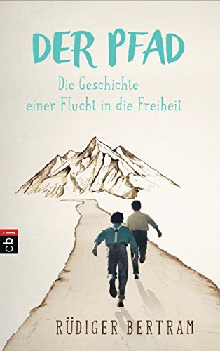 Der Pfad - Die Geschichte einer Flucht in die Freiheit book cover