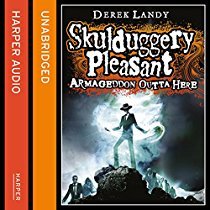 Armageddon Outta Here (Skulduggery Pleasant, #8.5)