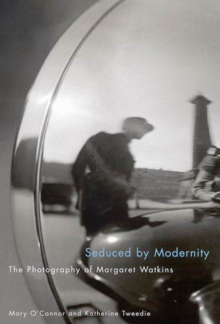 Seduced By Modernity The Photography Of Margaret Watkins By Mary O Connor Goodreads