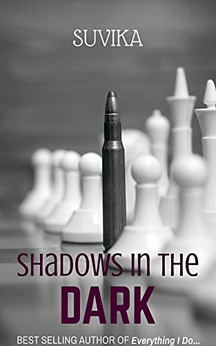 Shadows in the Dark