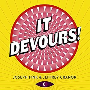 It Devours! (Welcome to Night Vale #2)