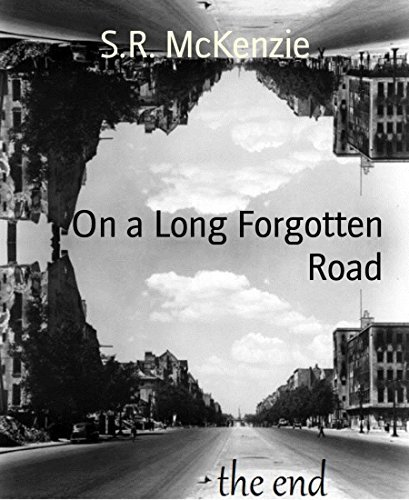 On a Long Forgotten Road