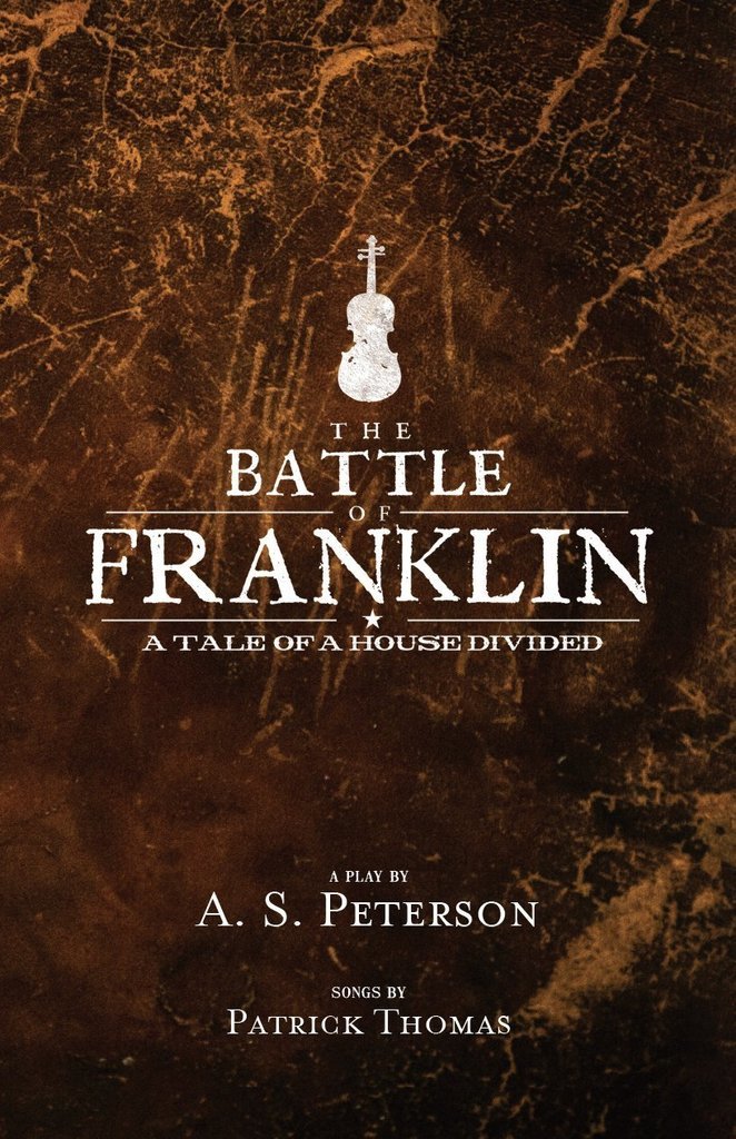 The Battle of Franklin: A Tale of a House Divided