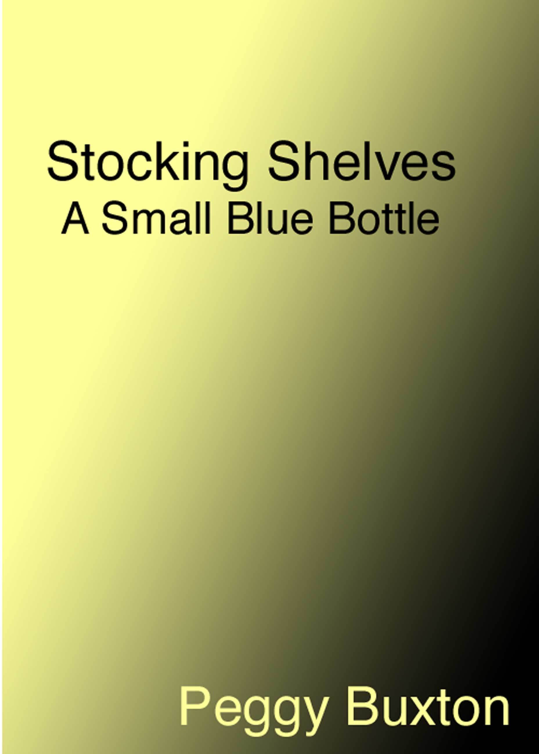 Stocking Shelves by Peggy Buxton Goodreads