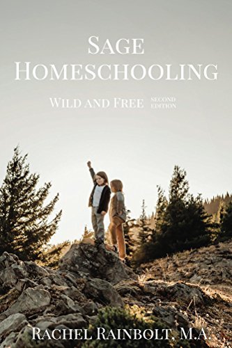Sage Homeschooling: Wild and Free