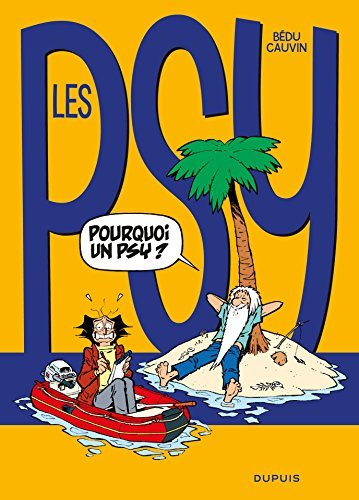 Les Psy - Tome 17 - Pourquoi un psy ? book cover
