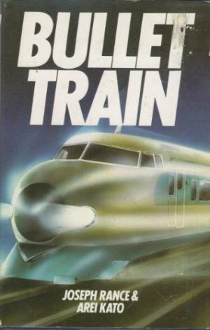 Bullet Train by Joseph Rance | Goodreads