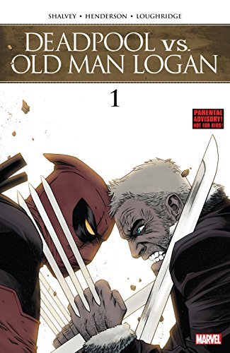 Deadpool vs. Old Man Logan #1 book cover