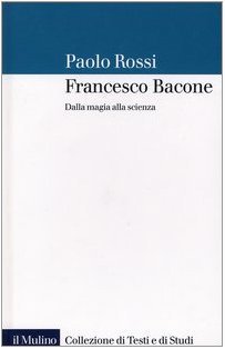 Francesco Bacone. Dalla magia alla scienza book cover