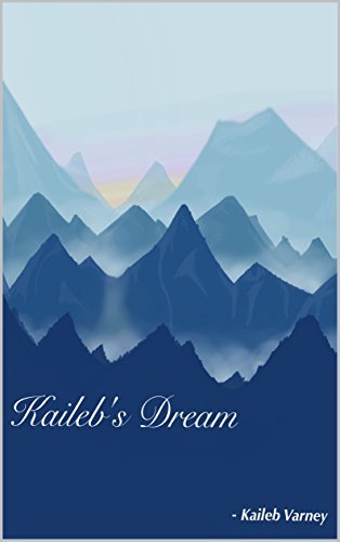 Kaileb's Dream