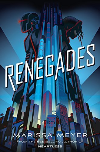Renegades (Renegades, #1)