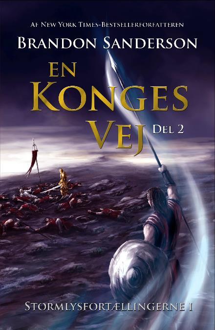 En Konges Vej, del 2 (Stormlysfortællingerne #1.2 Del 2 af 3)