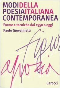 Modi della poesia italiana contemporanea. Forme e tecniche dal 1950 a oggi