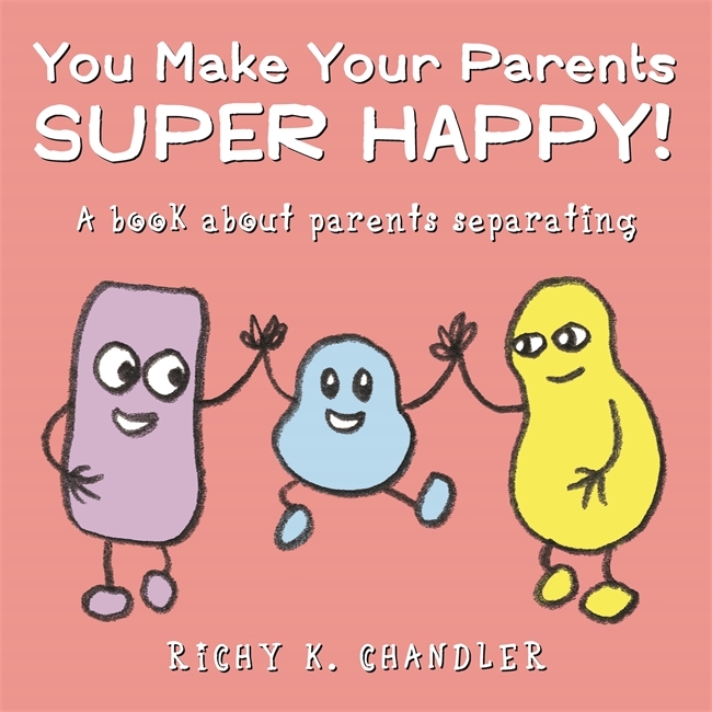 You Make Your Parents Super Happy! book cover
