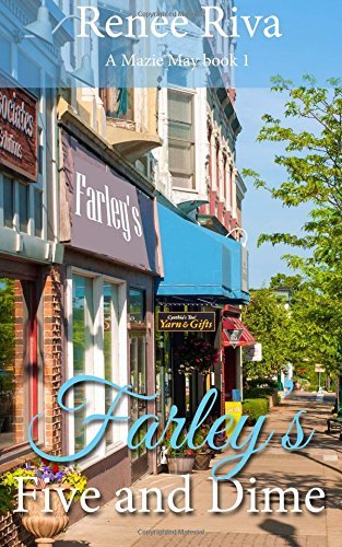 Farley's Five and Dime (A Mazie Book) (Volume 1) by Renee Riva | Goodreads