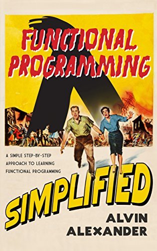 Functional Programming, Simplified: by Alvin Alexander | Goodreads