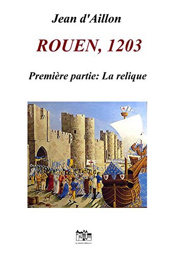 Rouen, 1203 - Première partie book cover