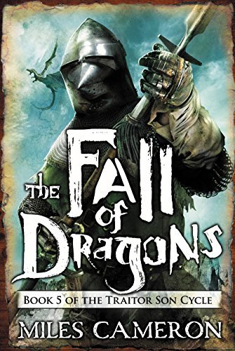 The Fall of Dragons (The Traitor Son Cycle, #5)