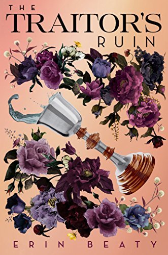The Traitor's Ruin (The Traitor's Circle, #2)