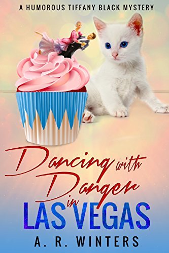 Dancing With Danger in Las Vegas by A.R. Winters | Goodreads