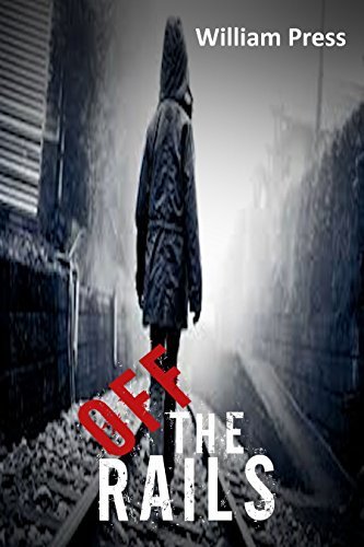 Off the Rails by William Press | Goodreads