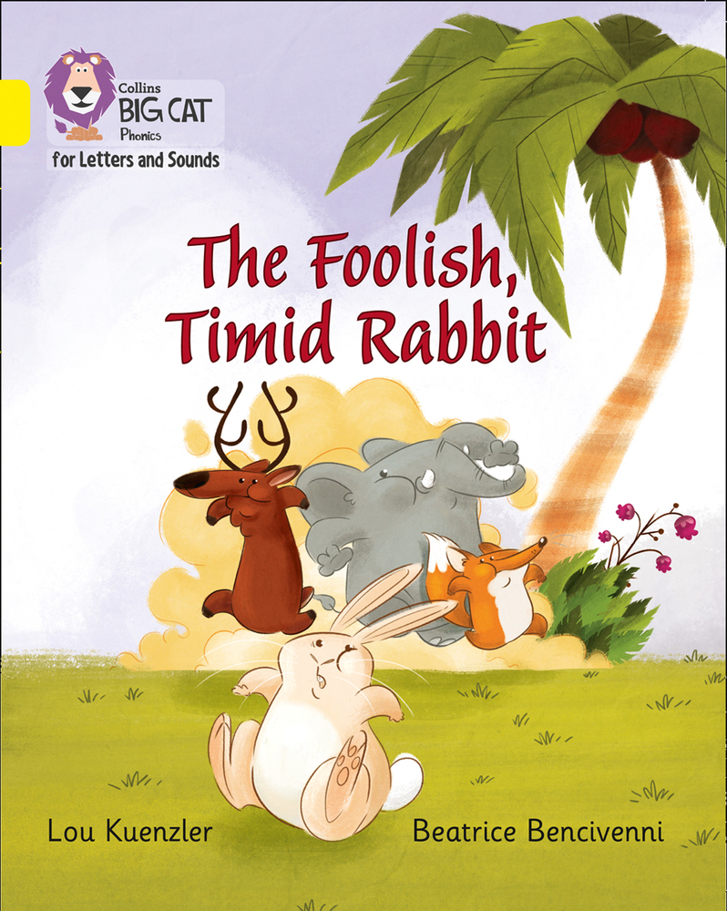 The Foolish, Timid Rabbit by Lou Kuenzler Goodreads