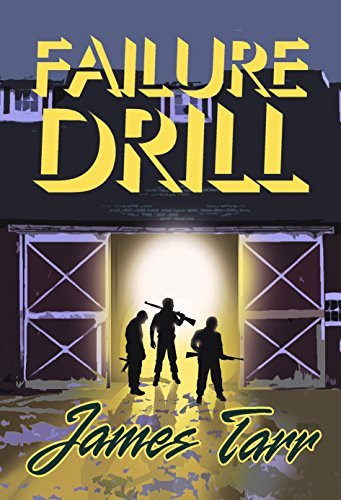 Failure Drill: A Gripping Conspiracy Thriller