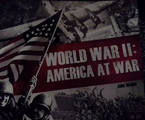 World War II: America at War by John Malam | Goodreads
