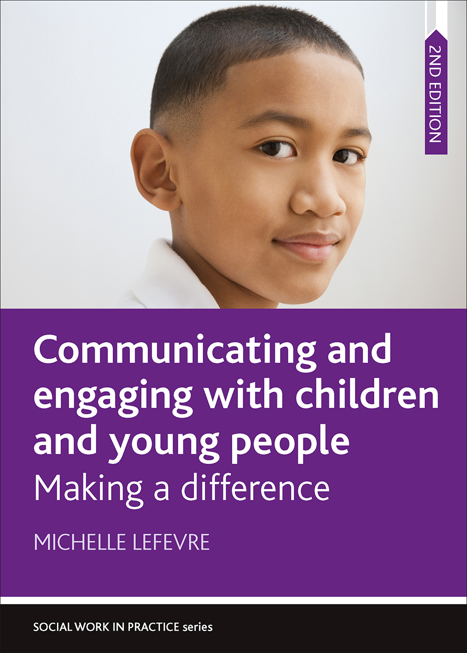 Communicating and Engaging with Children and Young People Making a
