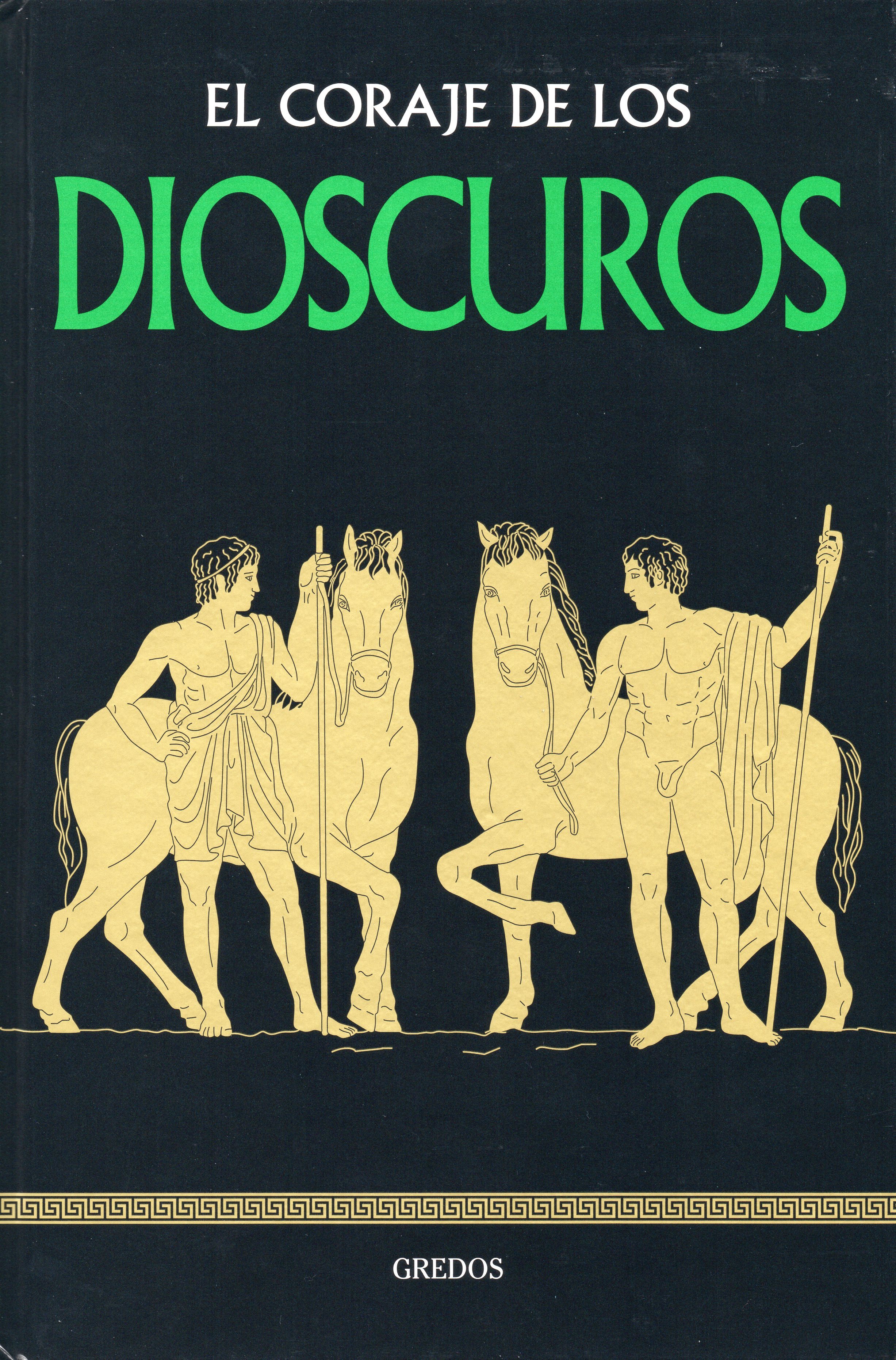 El coraje de los Dioscuros book cover
