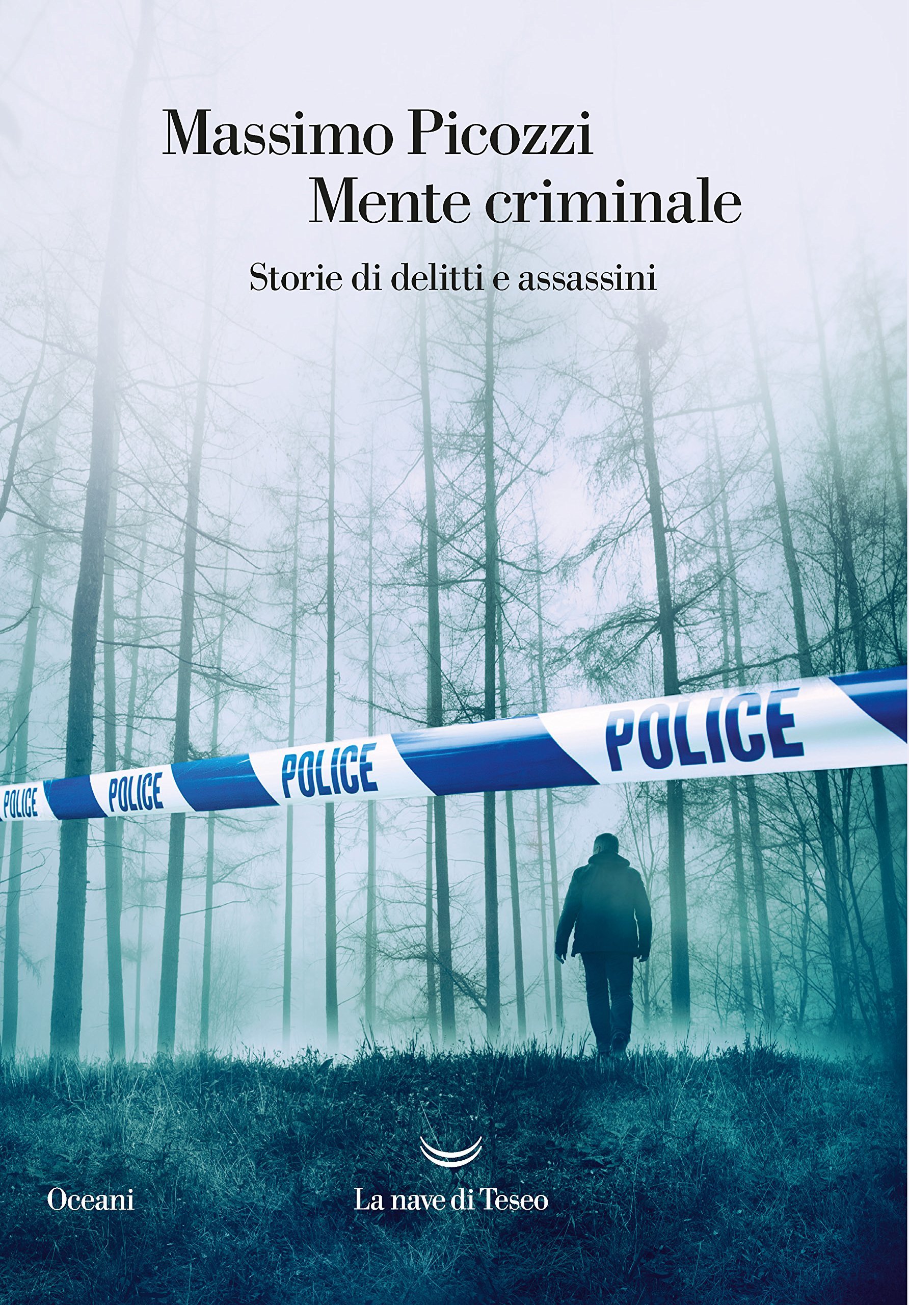 Mente criminale. Storie di delitti e assassini book cover