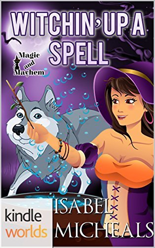 Witchin' Up A Spell book cover