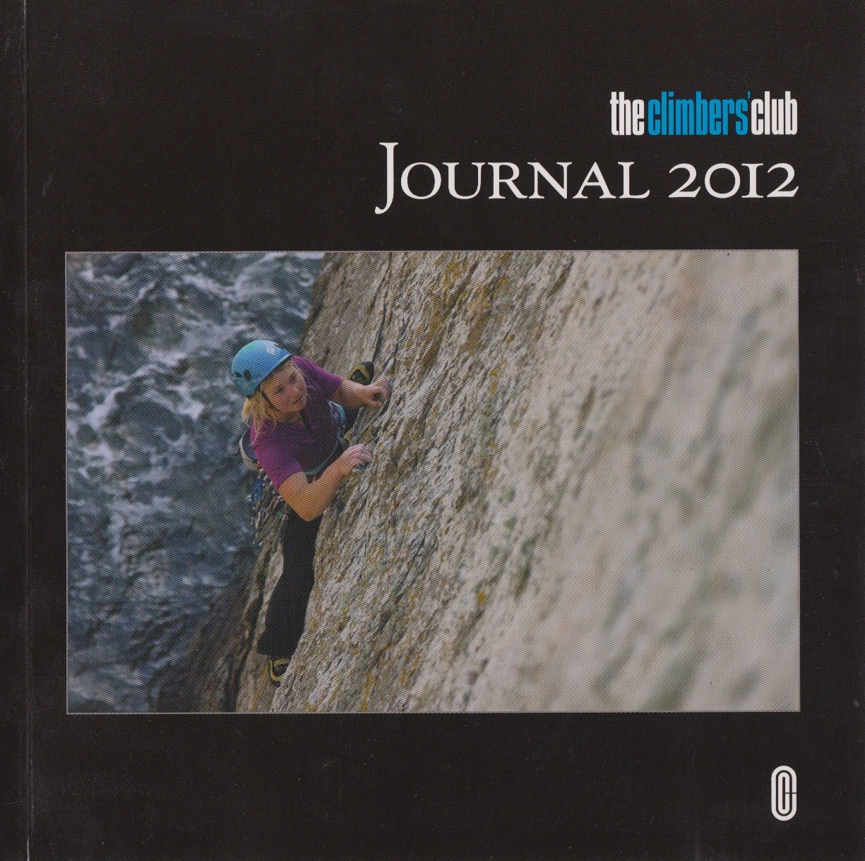The Climbers' Club Journal 2012 by John Yates Goodreads