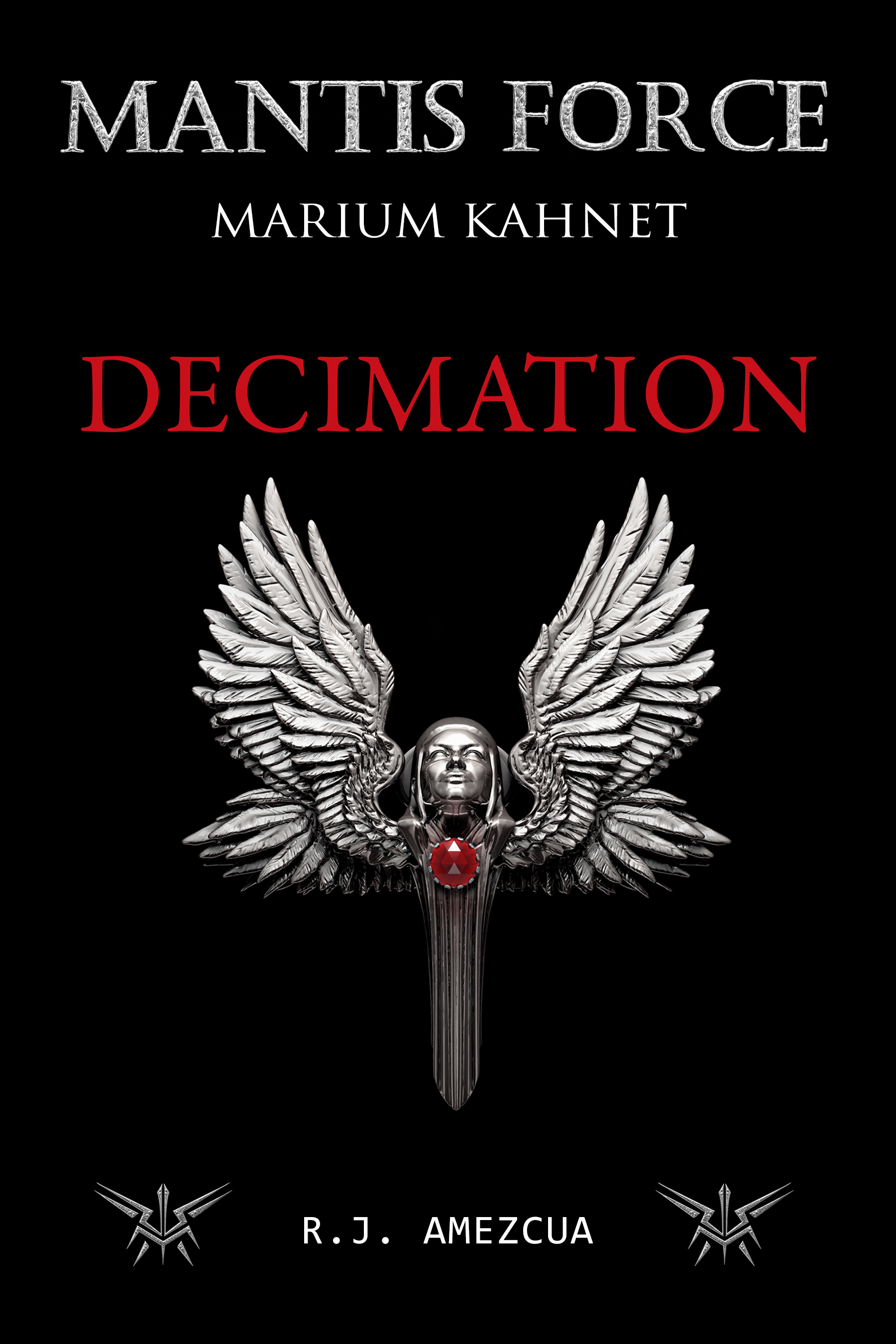 Decimation (Mantis Force: Marium Kahnet, #2) by R.J. Amezcua | Goodreads