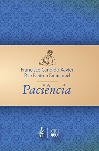 Paciência (CEU) (Coleção Chico/CEU)