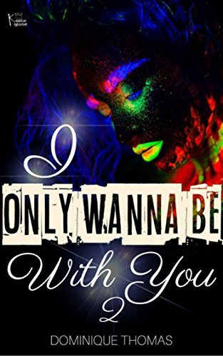 I Only Wanna Be WIth You 2 book cover