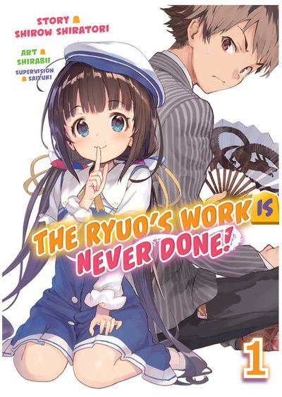 The Ryuo's Work is Never Done!, Vol. 1 by Shirow Shiratori