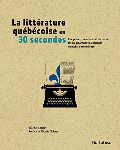 La littérature québécoise en 30 secondes