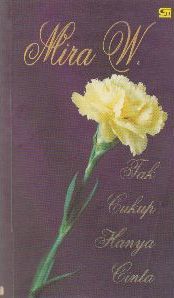 Tak Cukup Hanya Cinta book cover