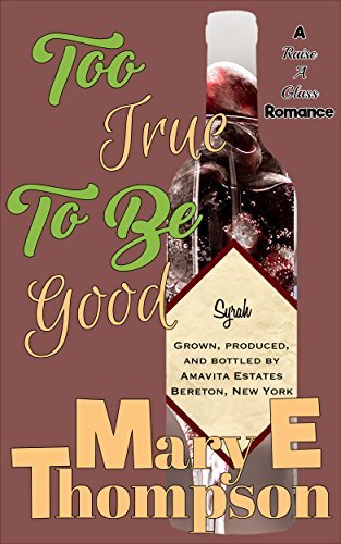 Too True To Be Good book cover